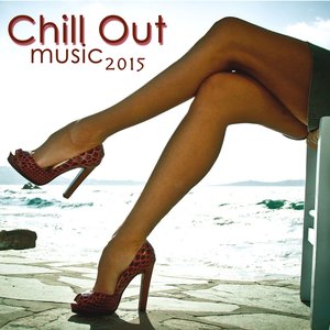 Chill Out Music 2015- Ultimate Chillout Music Collection