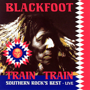 Train Train: Southern Rock's Best - Live