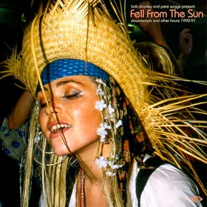 Fell From The Sun (Downtempo And After Hours 1990-91)