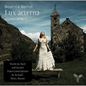Lux aeterna: Visions of Bach