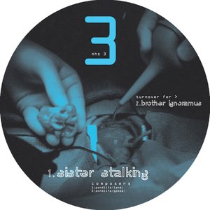 Sister Stalking / Brother Ignoramus