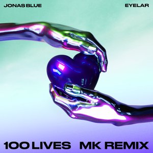 100 Lives (MK Remix) - Single