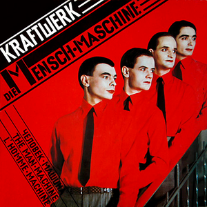 Kraftwerk - Kraftwerk/die Mensch Maschine - Zortam Music