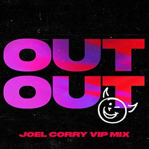 OUT OUT (feat. Charli XCX & Saweetie) [Joel Corry VIP Mix]