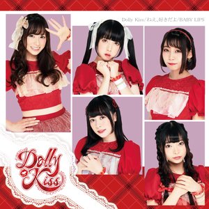 Dolly Kiss / ねえ、好きだよ / BABY LIPS