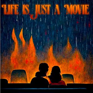 Life Is Just A Movie