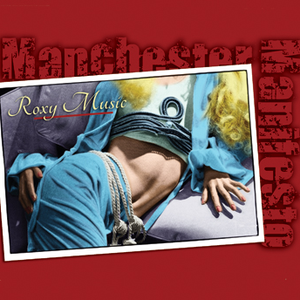 Roxy Music - Manchester Manifesto - Zortam Music