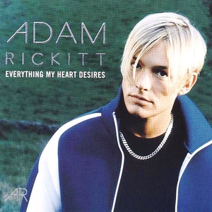 Adam Rickitt - Everything my heart desires