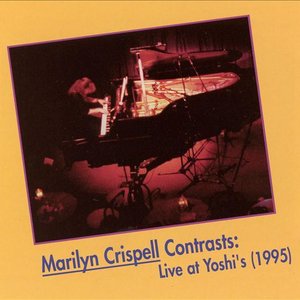 Crispell, Marilyn: Contrasts (Live at Yoshi's, 1995)