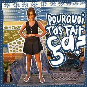 Pourquoi t'as fait ça ?