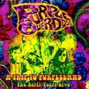 A Trip To Purpleland: The Early Years Live