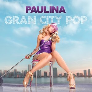 Gran City Pop [Deluxe]