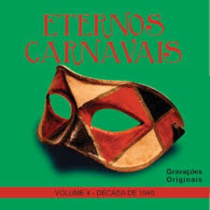 Eternos Carnavais, Vol. 4