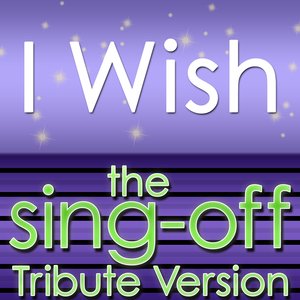 I Wish - The Sing-Off Tribute Version
