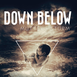 Down Below - Mutter sturm - Zortam Music