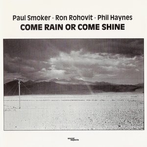 Come Rain Or Come Shine