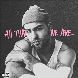All That We Are