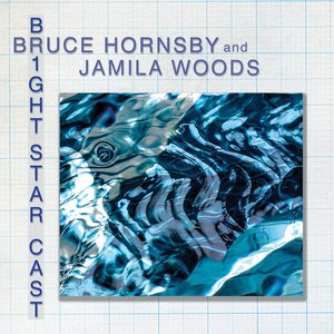 BRUCE HORNSBY - Bright Star Cast - Zortam Music