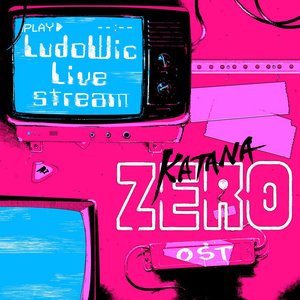 Bild för 'Katana Zero (Original Soundtrack) [Live] [Live Version]'