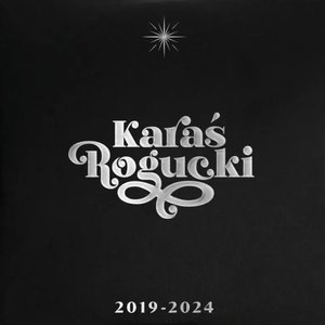 KARAŚ/ROGUCKI 2019-2024