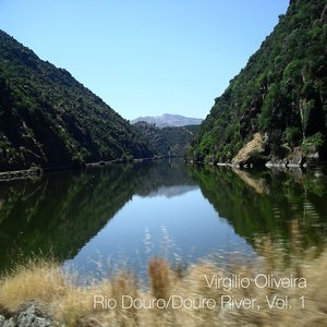 Rio Douro/Douro River, Vol. 1