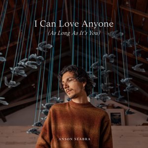 I Can Love Anyone (As Long As It's You) - Single