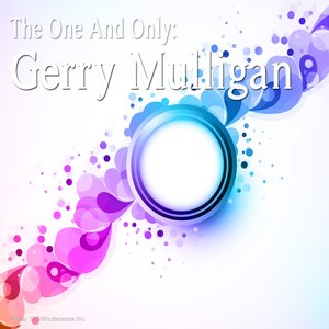 The One and Only: Gerry Mulligan
