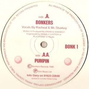 Bonkers / Pumpin