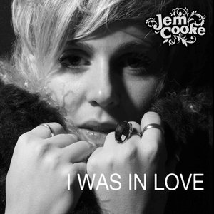 I Was In Love