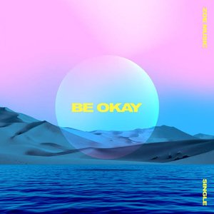 Be Okay