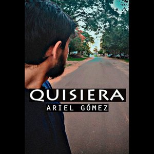 Quisiera