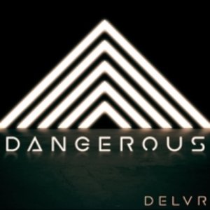 Dangerous