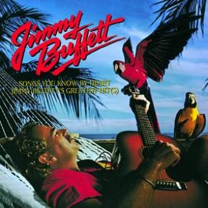 “Songs You Know By Heart: Jimmy Buffett's Greatest Hits”的封面