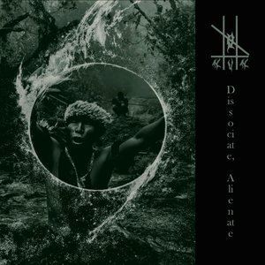 The Shamanic Trilogy Part II - Dissociate, Alienate