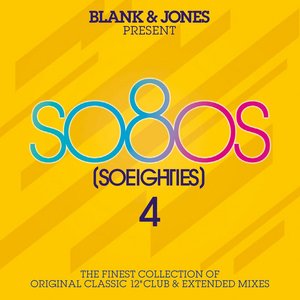 so80s (So Eighties) Volume 4 - Pres. By Blank & Jones