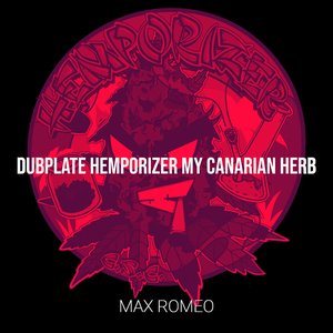 Dubplate Hemporizer My Canarian Herb