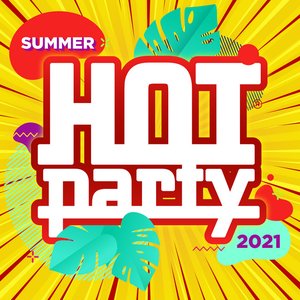 Hot Party Summer 2021