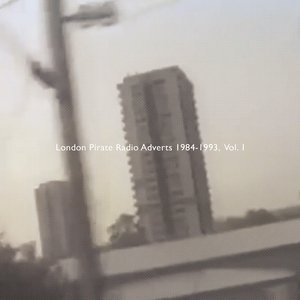 London Pirate Radio Adverts 1984-1993, Volume 1