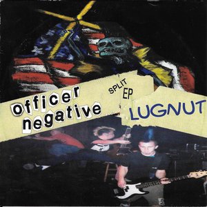 Officer Negative / Lugnut