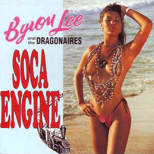 Byron Lee And The Dragonaires - Soca Engine - Zortam Music