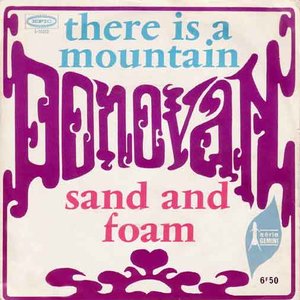 There Is a Mountain / Sand and Foam