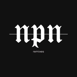 NPN (Remixes)