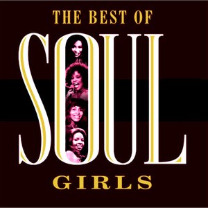 Mister Big Stuff - The Best Of Soul Girls