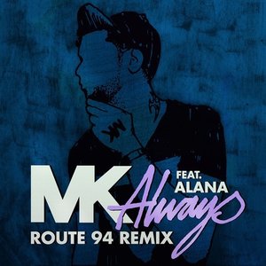 Always (feat. Alana) [Route 94 Radio Edit]