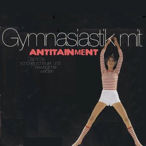 Gymnasiastik mit Antitainment