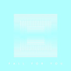 Fall For You