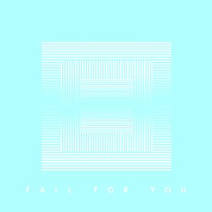 Fall For You