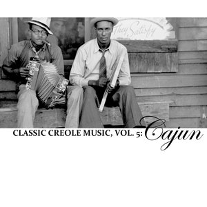 Classic Creole Music, Vol. 5: Cajun