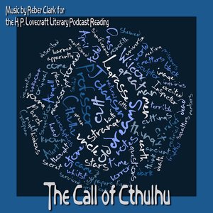 The Call of Cthulhu Music for the H. P. Lovecraft Literary Podcast Reading