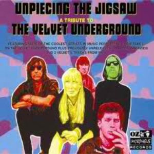 Unpiecing the Jigsaw - a Tribute to the Velvet Underground